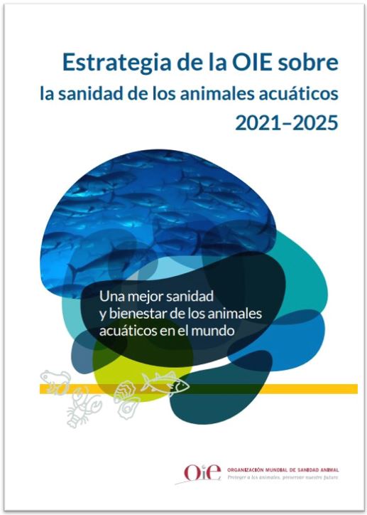 Estrategia de la OIE sobre la sanidad de los animales acuáticos